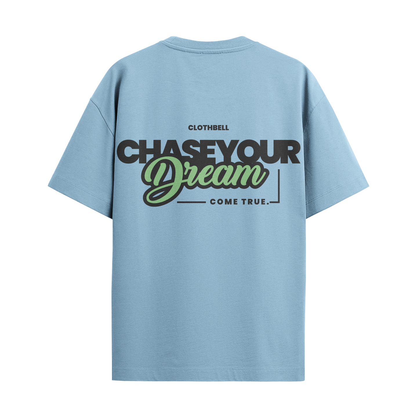 Chase Your Dream Sky Blue Oversized Tshirt